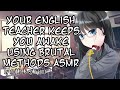 Your English Teacher keeps you awake using brutal methods ASMR || robin is epic asmr