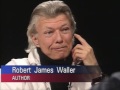 Robert James Waller interview on 