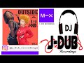DJ J-Dub • OUTSIDE ; RYDER MUSIC Vol. 6 • Full MixTape | J-Dub Recordings 🔥