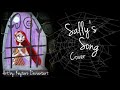 Sally’s Song (Cover) The Nightmare Before Christmas