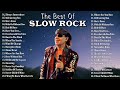 Aerosmith, Guns N Roses, Bon Jovi, Nirvana, U2, Scorpions 💌 Best Slow Rock Songs Of All Time