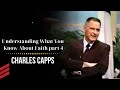 Understanding What You Know About Faith part 4 -  Charles Capps