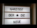 Der Narzisst und der/die Neue