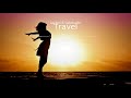 JayJen & tubebackr-Travel la mejor música electrónica motivadora para hacer ejercicio