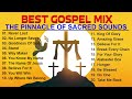 Most Powerful old school gospel of All Time - Gospel Mix Showcase - The Pinnacle Of Sacred Sound