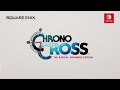 CHRONO CROSS: THE RADICAL DREAMERS EDITION – Nintendo Direct 2.9.22 - Nintendo Switch