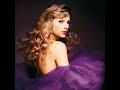 Timeless (Taylor’s Version) (From The Vault)