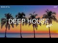 Deep House Mix 2024 Vol.167 | Mixed By DL Music