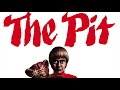 The Pit (1981) - Canadian Cult Review