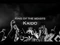 Kaido The Strongest Creature Alive