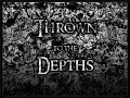 Thrown to the Depths - The Apocalypse