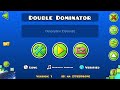 [2.2] Double Dominator by Me - Geometry Dash