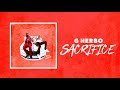 G Herbo - Sacrifice (Official Audio)
