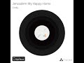 Jerusalem My Happy Home [Audio Only]