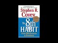 Stephen R. Covey - The 8th Habit (Full Audiobook)