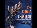 Chanukah, Oh Chanukah