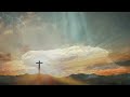 BONUS STATION: He Is Risen (Instrumental Piano + Scripture)