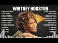 Whitney Houston The Best Music Of All Time ▶️ Full Album ▶️ Top 10 Hits Collection