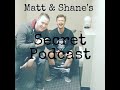 Matt and Shane's Secret Podcast Ep. 149 - Back 2 Basics [Oct. 3, 2019]