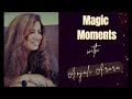 Episode -10 / Magic Moments with Anjali Arora Guest Artist Alpna Kataria