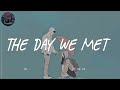 The day we met ☂️ Relaxing music/ indie chill music mix