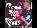 Toma mi mano 💑/JECX SL/Audio oficial 2020/pykey the produce