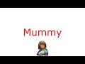 What word do you hear? Huggy or Mummy?