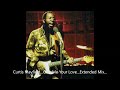 Curtis Mayfield...Give Me Your Love...Extended Mix...