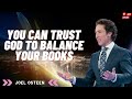 You Can Trust God To Balance Your Books  -  Joel Osteen Sermons 2024