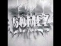 Gomez - Ember Lane