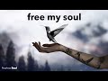 This Song Will Help Set You Free (FREE MY SOUL official lyric video)