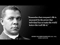 Booker T. Washington's Quotes which are better known in Youth to not to Regret in Old Age