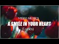 A Smile In Your Heart - Lyrics