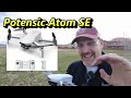 POTENSIC ATOM SE - MAIDEN FLIGHT