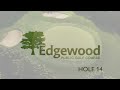 Edgewood Hole 14 - 2024