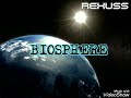 Rexuss - Biosphere (ambient, chill out)