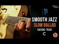 Backing track -  Smooth jazz Slow ballad in C (60 bpm)