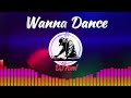 Wanna Dance