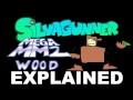 SiIvaGunner Explained: Wood Man & mm2wood