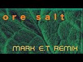 Bit More Salt - Mark E.T remix
