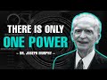 THERE IS ONLY ONE POWER IN THE UNIVERSE | FULL LECTURE | DR. JOSEPH MURPHY