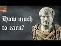 How much to earn? | Aristotle on Money