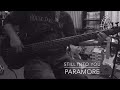 Still Into You - Paramore [bass cover]