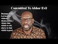 MORNING MANNA & PRAYER: Committed To Abhor Evil - With Pastor Wil (Week 220)