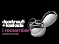 deadmau5 & kaskade - i remember (instrumental)