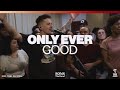 Only Ever Good (feat. Steve Davis & Jordan Colle) | SONS THE BAND & TRIBL (1 HOUR LOOP)