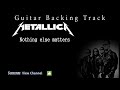 Metallica - Nothing else matters (Guitar Backing Track)
