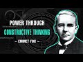 Power Through Constructive Thinking - Emmet Fox