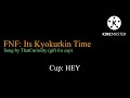 FNF - “It’s Kyokurkin Time” Song