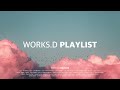[Playlist] 내가 듣고 싶어 만든 Lauv, John K, Jeremy Zucker 노래 모음 | WORKS.D Playlist